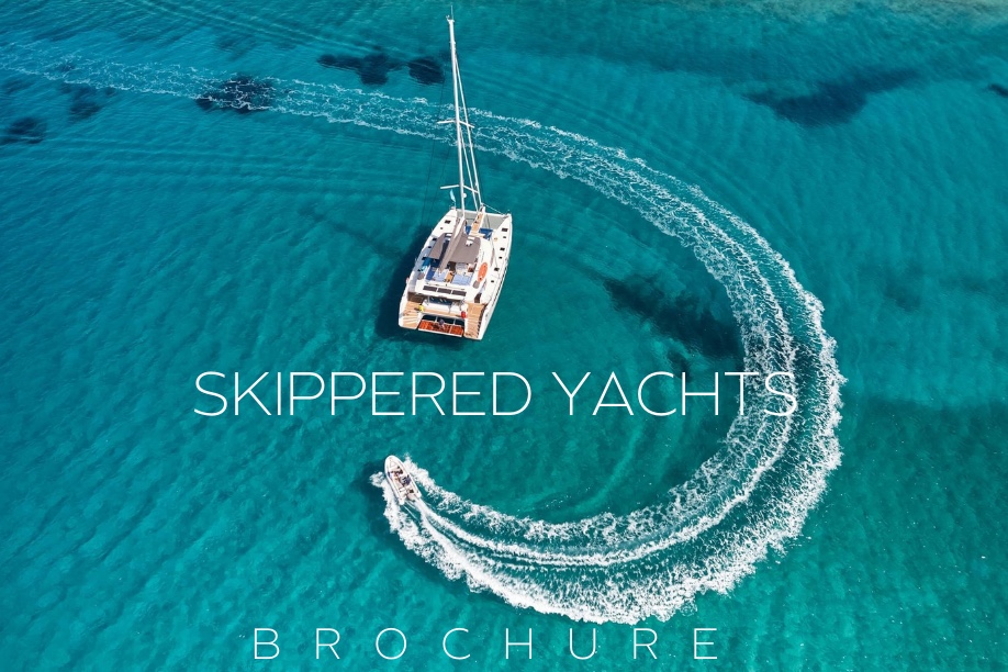 YACHTS FOR SKIPPERED CHARTER BROCHURE
